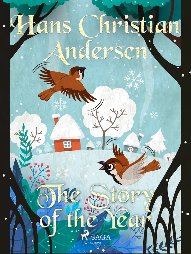 The Story of the Year - Hans Christian Andersen - Saga Egmont International