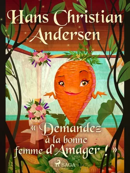 « Demandez à la bonne femme d'Amager ! »