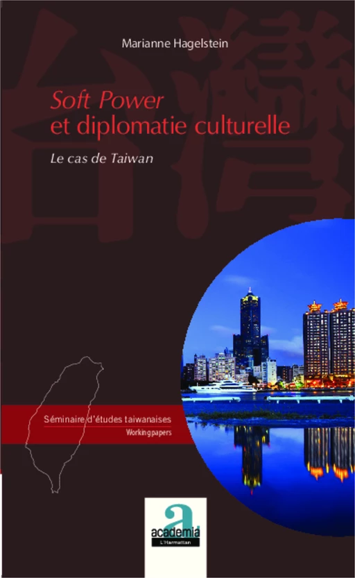 Soft power et diplomatie culturelle - Marianne Hagelstein - Academia