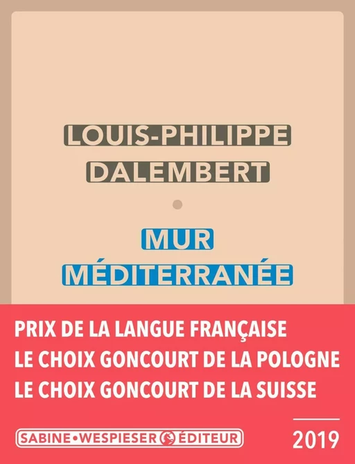 Mur Méditerranée - Louis-Philippe Dalembert - Sabine Wespieser éditeur