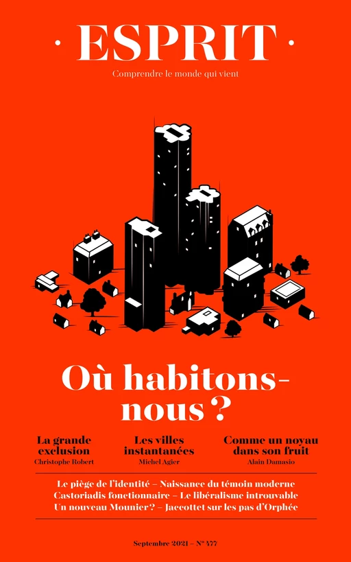 Esprit - Où habitons-nous ? - Julien Leplaideur, Michel Agier, Alain Damasio - Editions Esprit