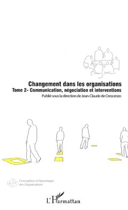 Changement dans les organisations (Tome 2) -  - Editions L'Harmattan