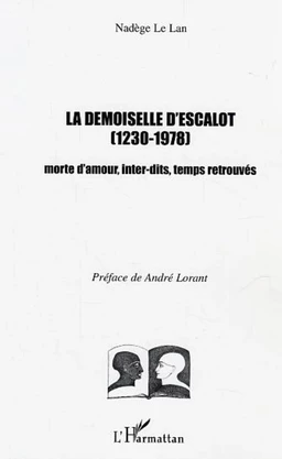 La demoiselle d'Escalot (1230-1978)