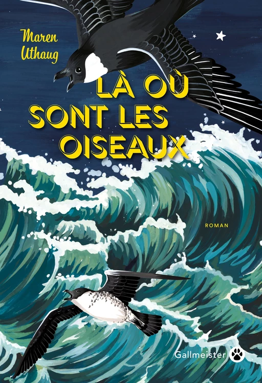 Là où sont les oiseaux - Maren Uthaug - Editions Gallmeister