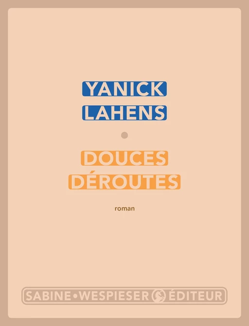 Douces déroutes - Yanick Lahens - Sabine Wespieser éditeur