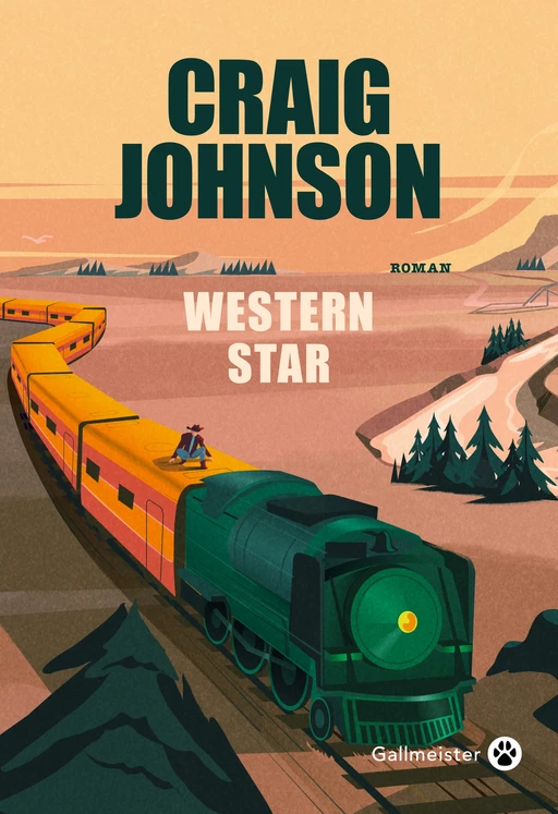 Western Star - Craig Johnson - Editions Gallmeister