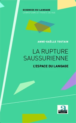 La rupture saussurienne