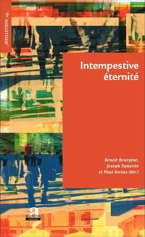 Intempestive éternité - Benoît Bourgine, Joseph Famérée, Paul Scolas - Academia