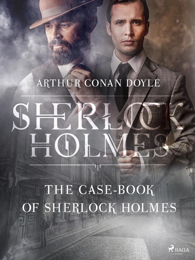 The Case-Book of Sherlock Holmes - Arthur Conan Doyle - Saga Egmont International