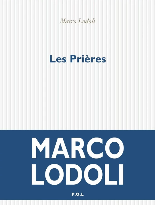 Les Prières - Marco Lodoli - POL Editeur