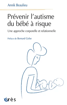 Prévenir l'autisme du bébé à risque