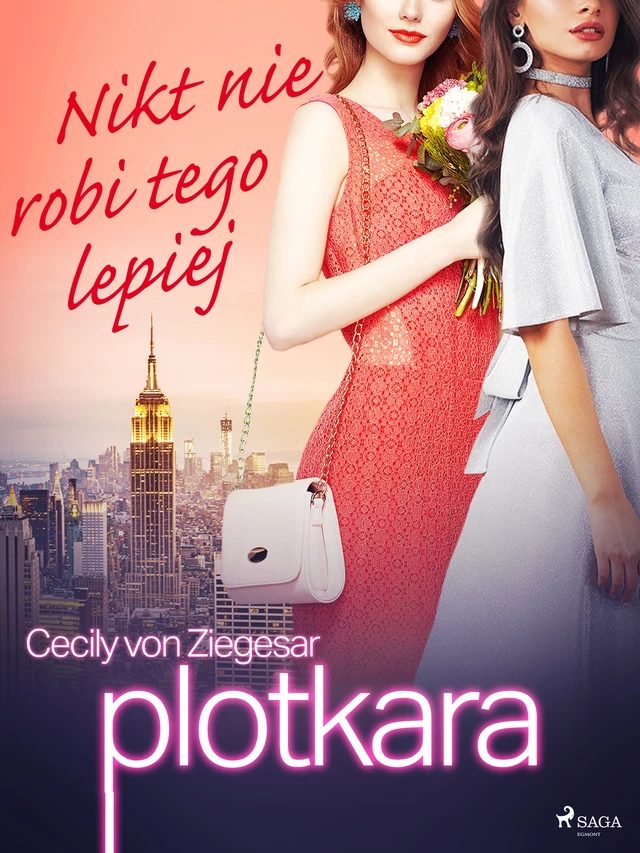 Plotkara 7: Nikt nie robi tego lepiej - Cecily von Ziegesar - Saga Egmont International