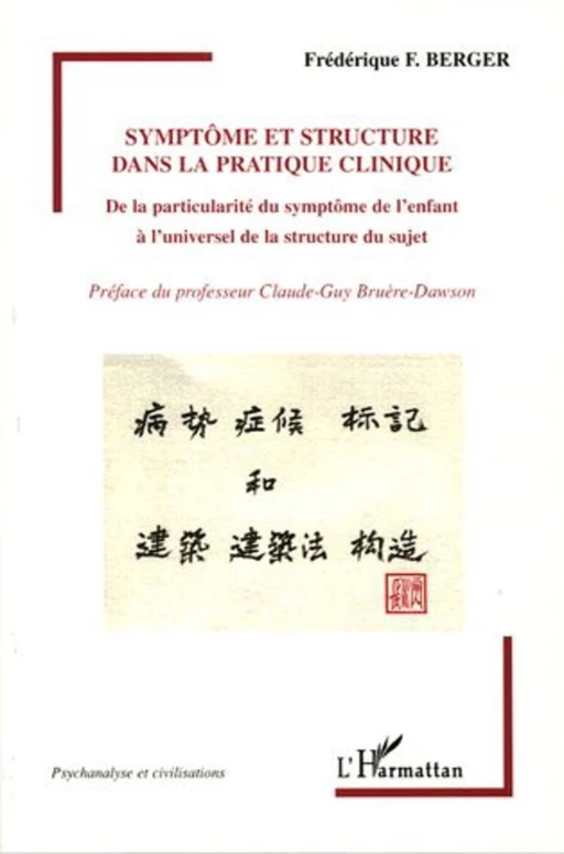 Symptôme et structure dans la pratique clinique - Frederique Berger - Editions L'Harmattan