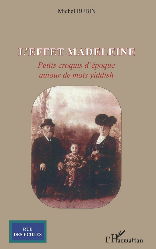 L'effet madeleine - Michel Rubin - Editions L'Harmattan