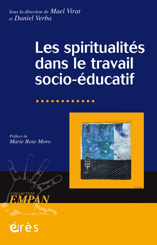 Les spiritualités dans le travail socio-éducatif - Mael Virat, Daniel Verba - Eres