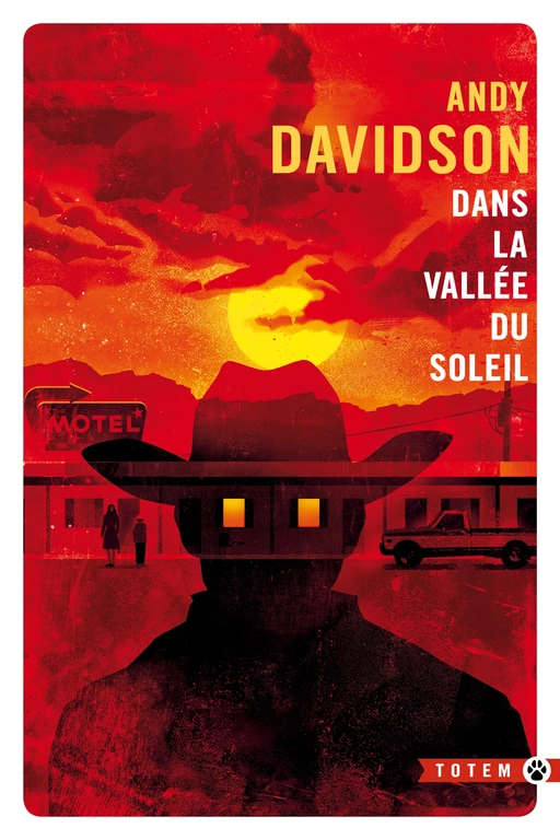 Dans la vallée du soleil - Anndy Davidson - Editions Gallmeister