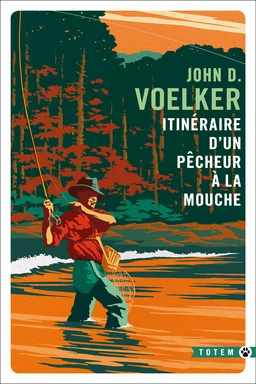 Itinéraire d'un pêcheur à la mouche