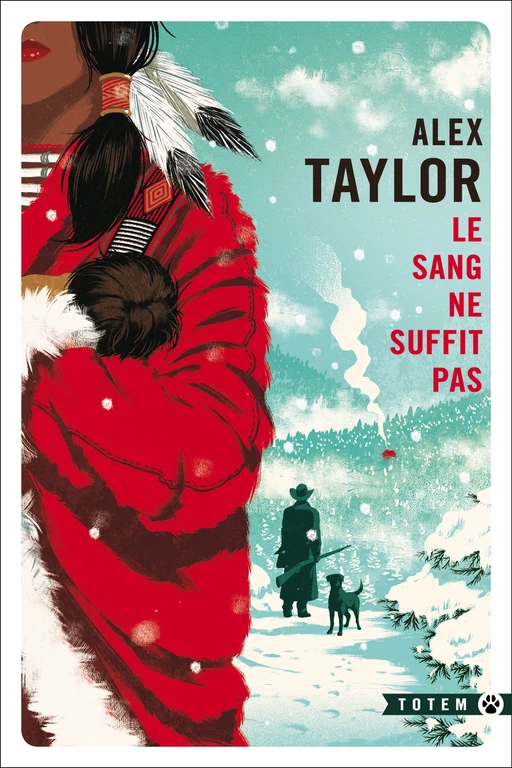 Le sang ne suffit pas - Alex Taylor - Editions Gallmeister