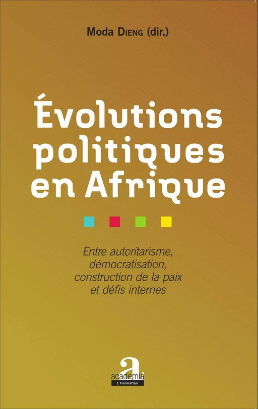 Evolutions politiques en Afrique - Moda Dieng - Academia