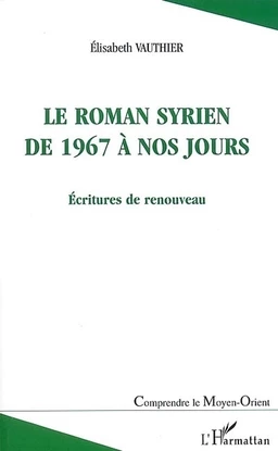 ROMAN SYRIEN DE 1967 A NOS JOURS