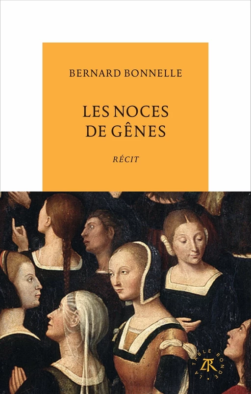 Les noces de Gênes - Bernard Bonnelle - Editions de la Table Ronde