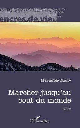 Marcher jusqu'au bout du monde