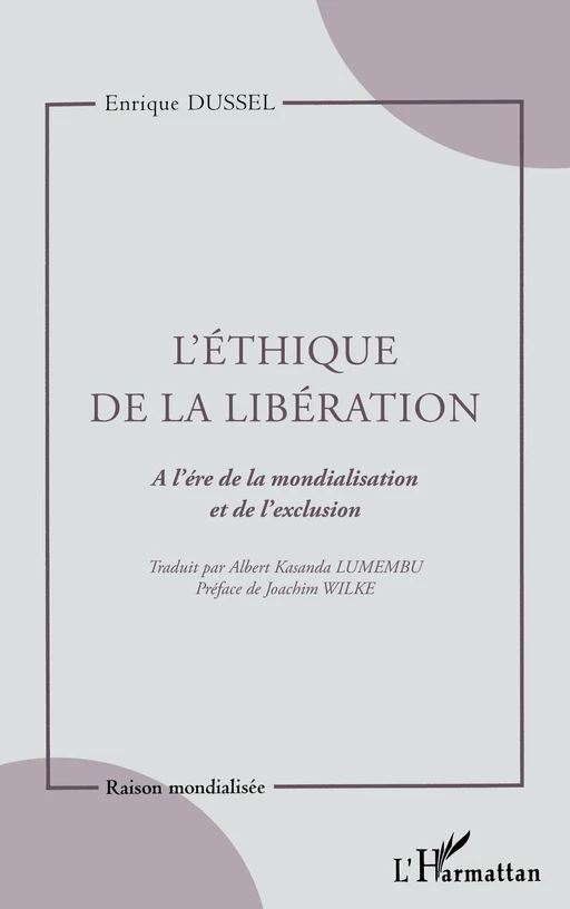 L'Éthique de la libération - Enrique Dussel - Editions L'Harmattan