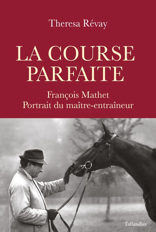 La Course parfaite - Theresa Révay - Tallandier