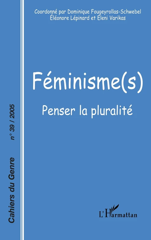 Féminisme(s) - Dominique Fougeyrollas-Schwebel, Éléonore Lépinard - Editions L'Harmattan