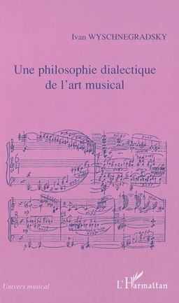 Une philosophie dialectique de l'art musical