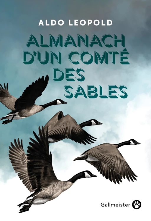 Almanach d'un comté des sables - Aldo Leopold - Editions Gallmeister