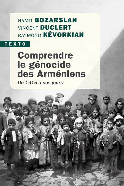 Comprendre le génocide des Arméniens - Hamit Bozarslan, Vincent Duclert, Raymond H. Kévorkian - Tallandier