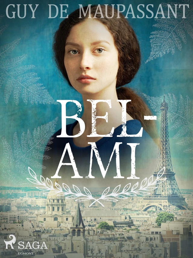 Bel-Ami - Guy De Maupassant - Saga Egmont International