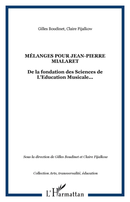 Mélanges pour Jean-Pierre Mialaret - Gilles Boudinet, Claire Fijalkow - Editions L'Harmattan