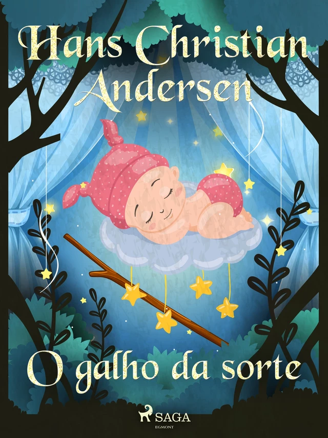 O galho da sorte - Hans Christian Andersen - Saga Egmont International