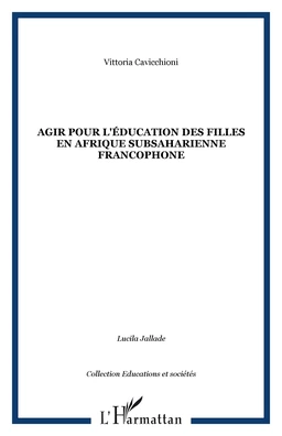 Agir pour l'éducation des filles en Afrique subsaharienne francophone