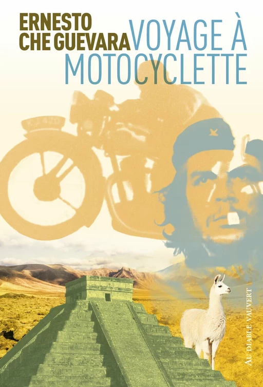 Voyage à motocyclette - Ernesto Che Guevara - Au diable vauvert