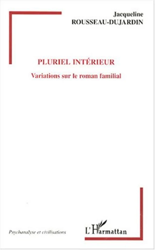 Pluriel intérieur - Jacqueline Rousseau-Dujardin - Editions L'Harmattan