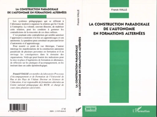 La construction paradoxale de l'autonomie en formations alternées - Franck Vialle - Editions L'Harmattan