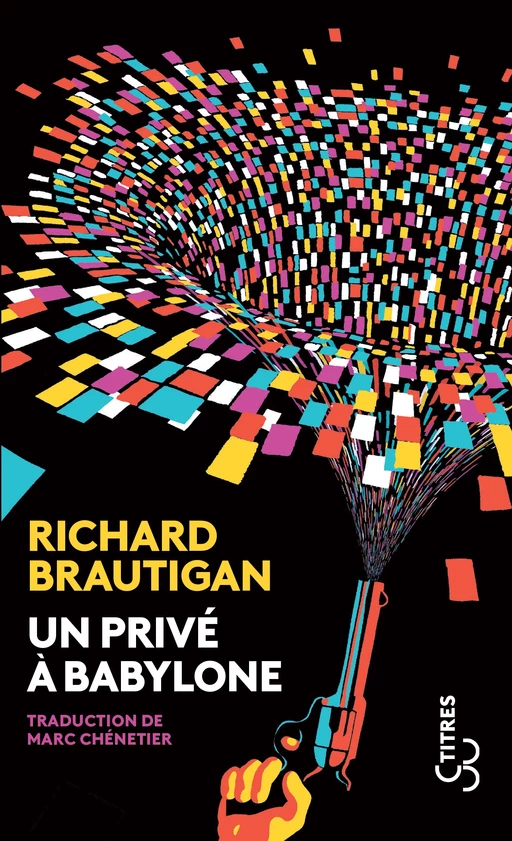 Un privé à Babylone - Richard Brautigan - Christian Bourgois éditeur