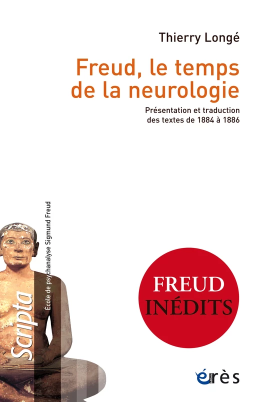 Freud, le temps de la neurologie - Thierry Longe - Eres