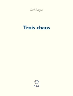 Trois chaos