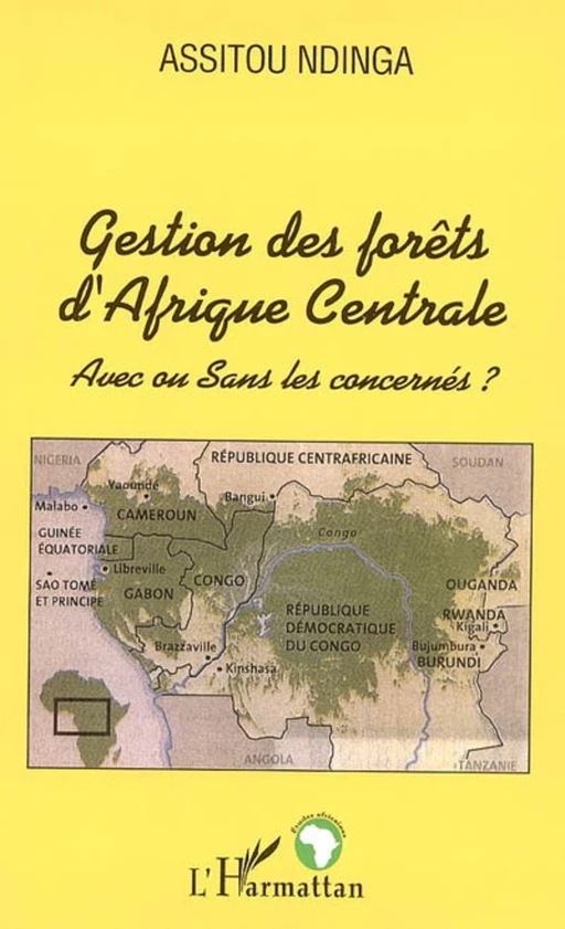 Gestion des forêts d'Afrique Centrale - Assitou Ndinga - Editions L'Harmattan