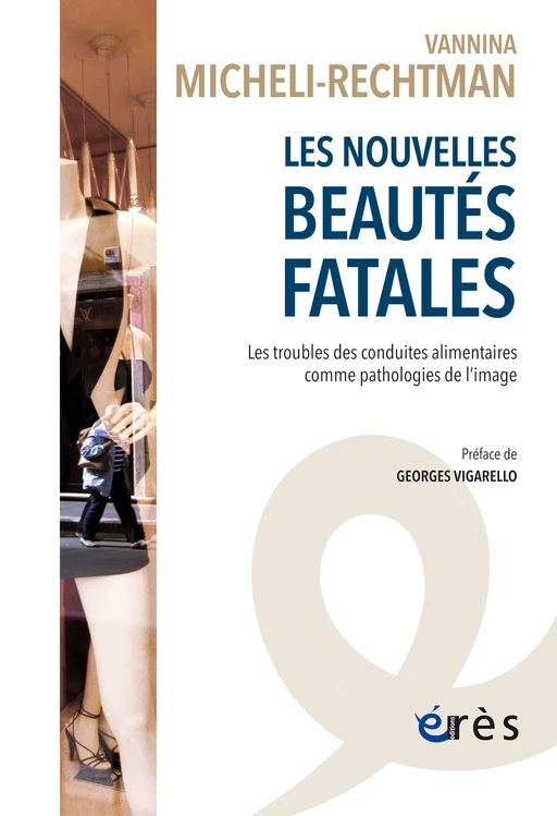 Les nouvelles beautés fatales - Vannina MICHELI-RECHTMAN - Eres