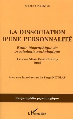 La dissociation d'une personnalité