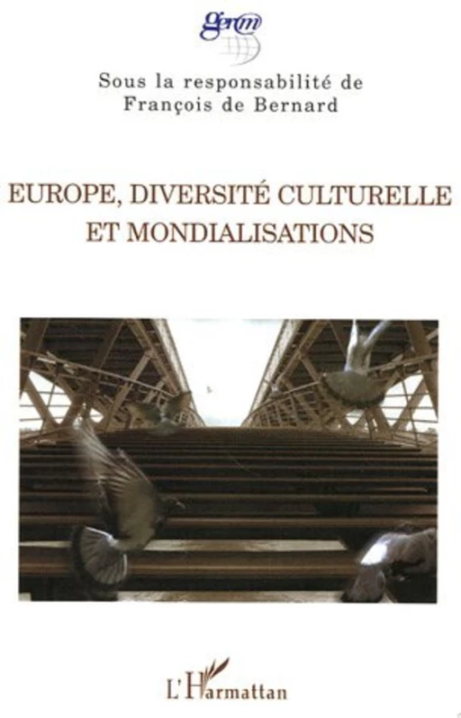 Europe, diversité culturelle et mondialisations -  - Editions L'Harmattan