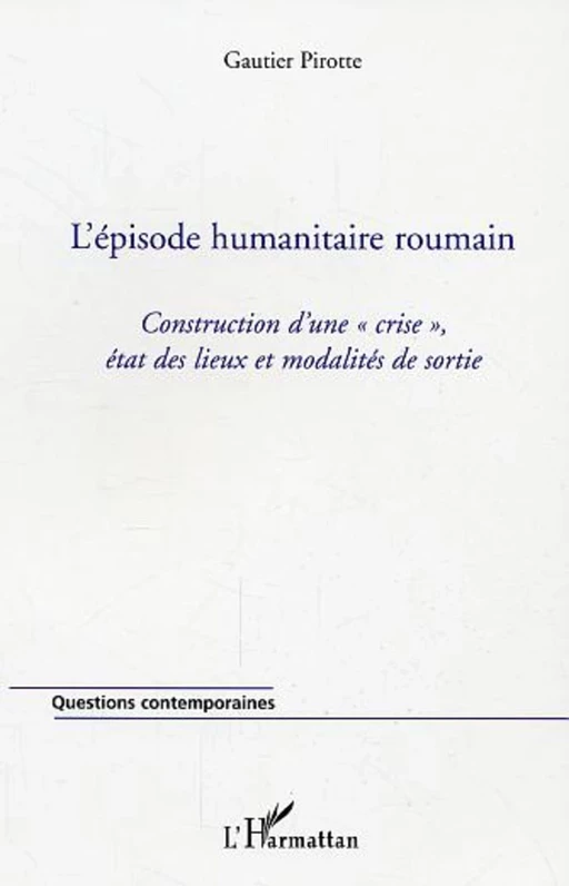 L'épisode humanitaire roumain - Gautier Pirotte - Editions L'Harmattan