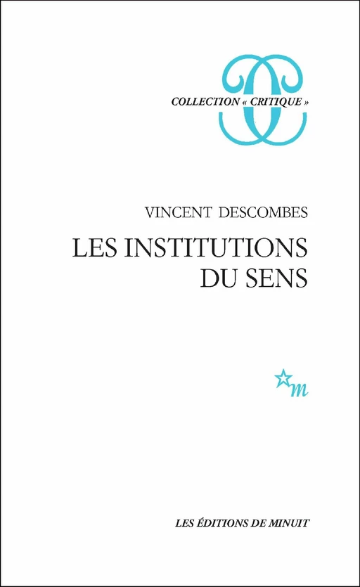 Les Institutions du sens - Vincent Descombes - Minuit