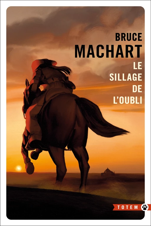 Le sillage de l'oubli - Bruce MACHART - Editions Gallmeister