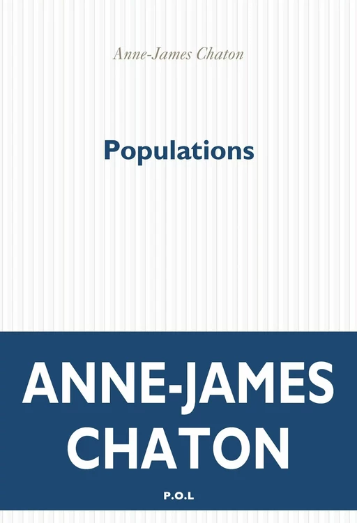 Populations - Anne-James Chaton - POL Editeur